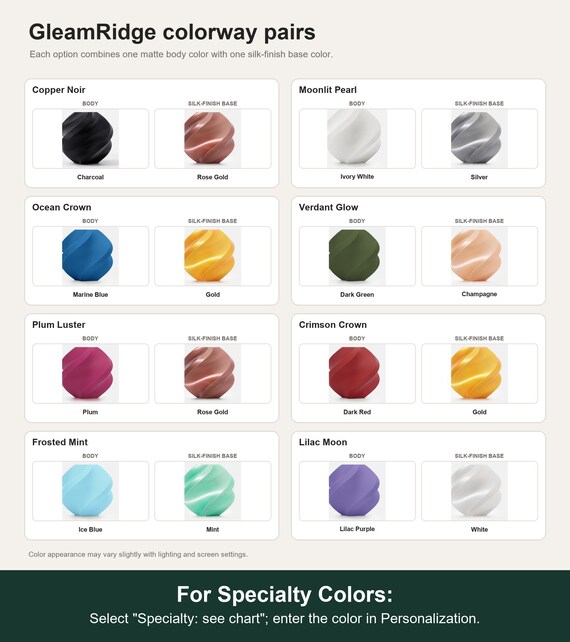 Named colorway swatch showing each option. For Specialty Colors: Select "Specialty: see chart"; enter the color in Personalization.