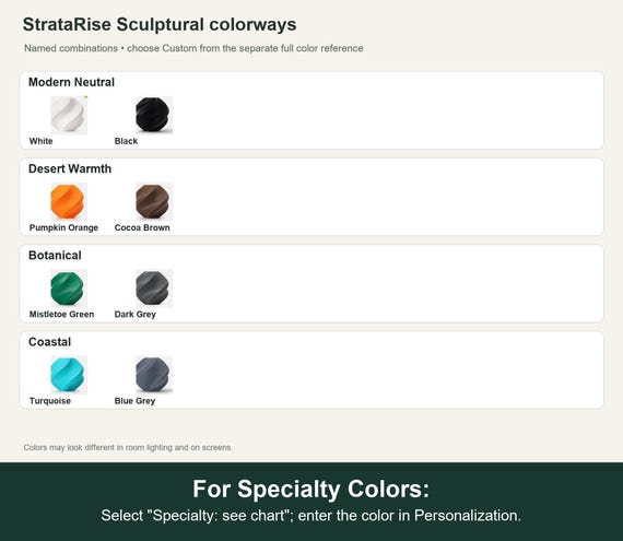 Named colorway swatch showing each option. For Specialty Colors: Select "Specialty: see chart"; enter the color in Personalization.