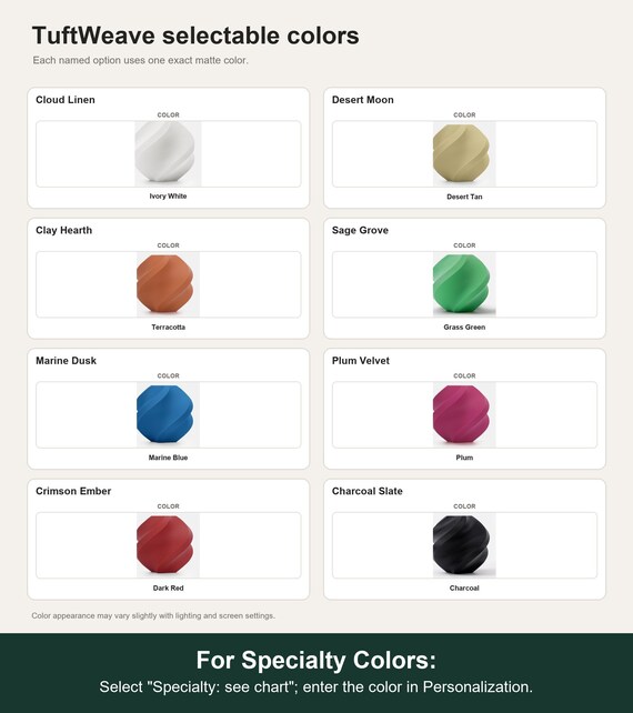 Named colorway swatch showing each option. For Specialty Colors: Select "Specialty: see chart"; enter the color in Personalization.