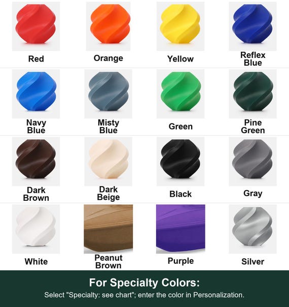Labeled color swatch showing available choices. For Specialty Colors: Select "Specialty: see chart"; enter the color in Personalization.