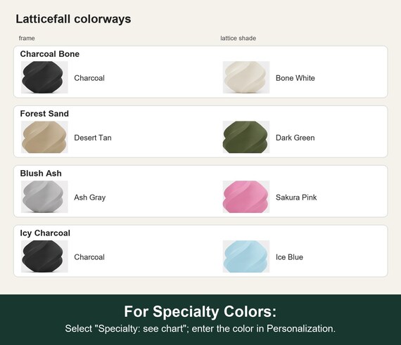 Named colorway swatch showing each option. For Specialty Colors: Select "Specialty: see chart"; enter the color in Personalization.