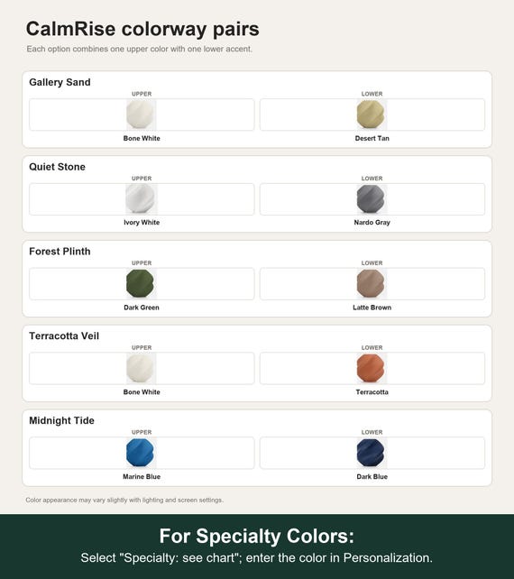 Named colorway swatch showing each option. For Specialty Colors: Select "Specialty: see chart"; enter the color in Personalization.