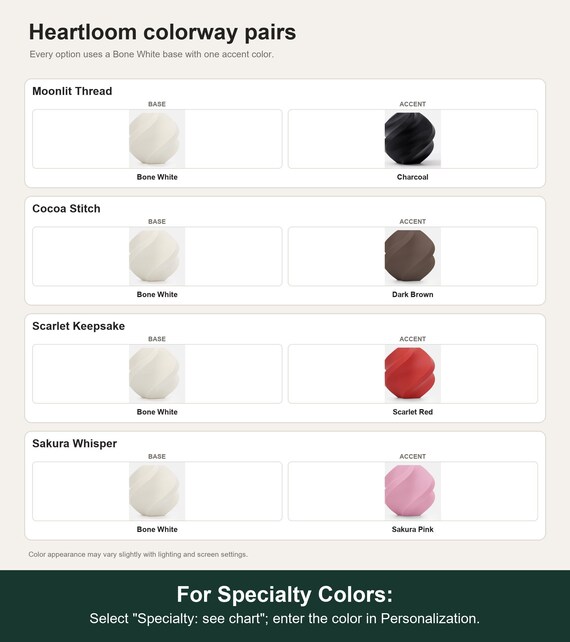 Named colorway swatch showing each option. For Specialty Colors: Select "Specialty: see chart"; enter the color in Personalization.