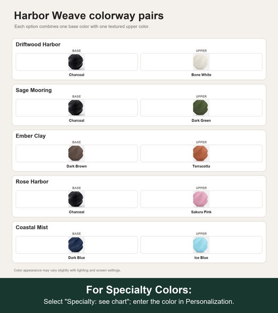Named colorway swatch showing each option. For Specialty Colors: Select "Specialty: see chart"; enter the color in Personalization.