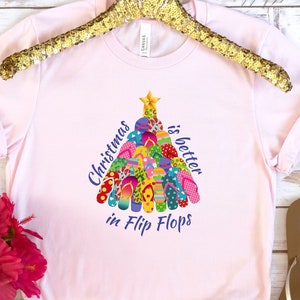 Christmas is Better in Flip Flops Shirt, Christmas Tree Flip Flops, Tropical Christmas Shirt, Christmas Vacation T-Shirt, Florida Xmas Shirt