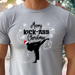 Christmas Karate Shirt, Merry Kickass Christmas, Karate Guy Shirt, Taekwondo Christmas Gift, Kung Fu Kicking Shirt, Martial Artist Gift