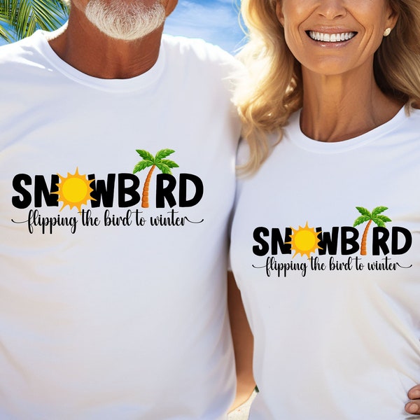 Snowbird T-Shirt, Couples Snowbirds Shirt, Retirement Gift, Gift For Senior Citizen, Gift For Retiree, Snowbird Gift, Good Bye Winter Tee