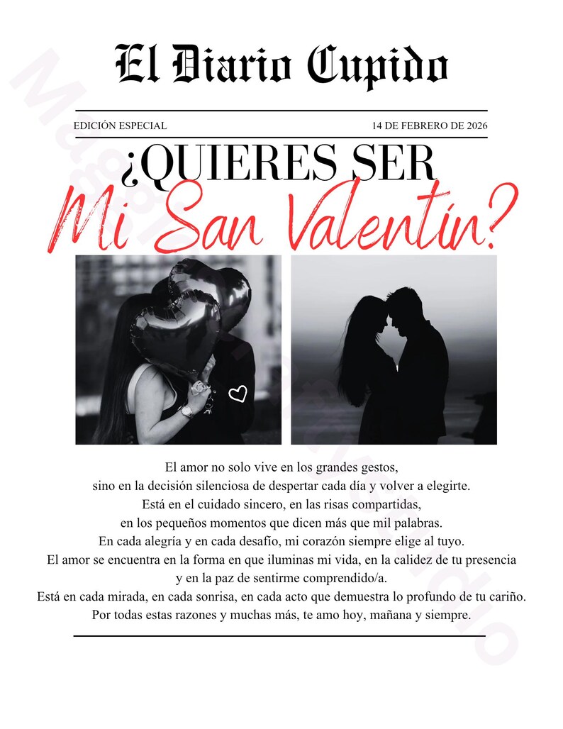 May include: Newspaper-style graphic with the headline "El Diario Cupido" and the question "&iquest;QUIERES SER Mi San Valentin?" in red. Features two black and white photos of couples. Text includes a Valentine's Day message.