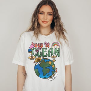 Keep it Clean Earth Day Shirt,Save The Earth Shirt,Save The Planet, Earth Tee, Earth Day Gifts,Global Warming,Earth Day shirt,Environmental