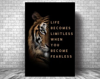 Life Becomes LIMITLESS When You Become FEARLESS Motivation Canvas || Tiger Motivation Canvas || Inspirational Tiger Canvas Print