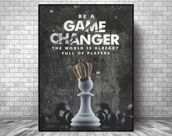 Be A Game CHANGER Motivation Canvas || Wall Décor Motivation Canvas || Chess Inspirational Canvas Print