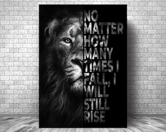 No Matter How Many Times I FALL I Will Still RISE Motivation Canvas || Lion Motivation Canvas || Lion Inspirational Canvas Print