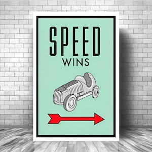 May include: A vintage-style poster with a teal background and white border. The poster features a black and white illustration of a race car with the text "SPEED WINS" in black letters. A red arrow points to the right.
