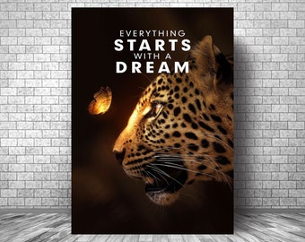 Everything STARTS With A DREAM Motivation Canvas || Leopard Wall Art Motivation Canvas || Leopard Inspirational Canvas Print