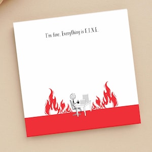 Funny &quot;Everything is Fine&quot; Sticky Notes: 3x3 Office Gift
