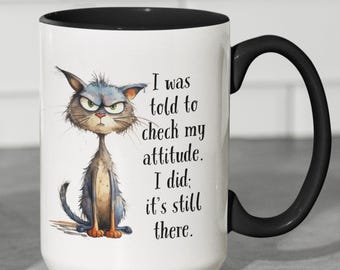 Sassy Grumpy Cat Coffee Mug: Funny Attitude Gift