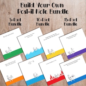 May include: A collection of Post-it notes with humorous office-themed quotes and stick figure illustrations. The image includes bundles of 5, 10, and 15 pads, each with a different colored border. The text "Build Your Own Post-it Note Bundle" is at the top.