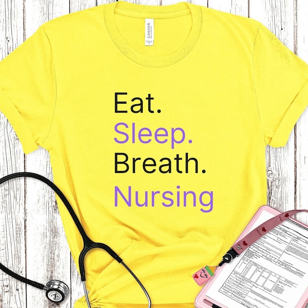 Nurse Shirt, Nurse Life Shirt, Nurse Gift, Cute Nurse Shirt, Nurse, Unisex, Cool Nurse Shirt, Nurse Appreciation, Eat Sleep Breath Nursing