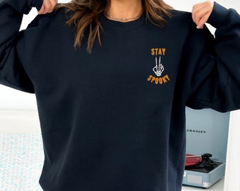 Stay Spooky Skeleton Hand Sweatshirt, Halloween Season