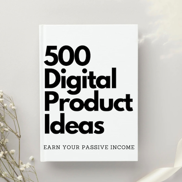 500 Digital Products To Sell Online | Side Hustle Ideas | Passive Income | Etsy Business Ideas | Small Business Ideas