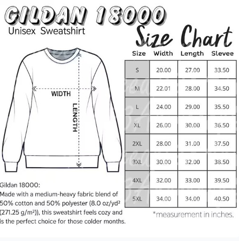 May include: Size chart for a Gildan 18000 unisex sweatshirt. The chart shows the width, length, and sleeve length in inches for sizes S through 5XL.