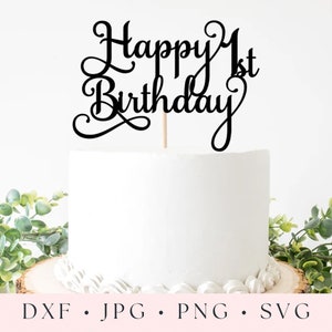 Joyeux 1er anniversaire Cake Topper SVG, fichier de coupe anniversaire, Silhouette, Cricut