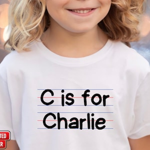 Custom Back School Shirt, Personalized Letter Is For Name Toddler Shirt, Preschool Shirt, Kids Name Shirt, Personalized Alphabet Shirt,