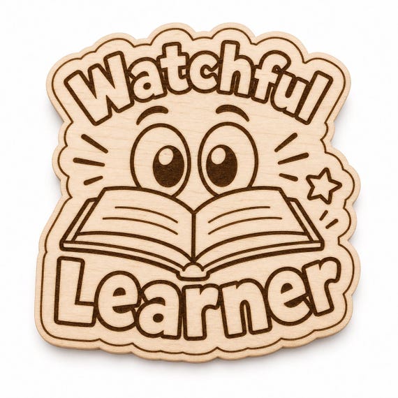 Watchful Learner engraved birch reward badge with Watchful Learner artwork shown close up on white.