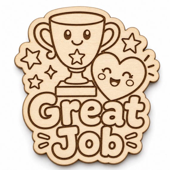 Shining Effort Great Job engraved birch reward badge with Great Job artwork shown close up on white.