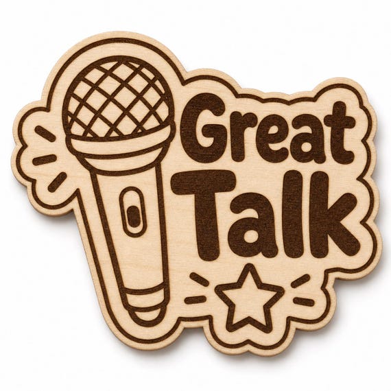 Little Speaker Great Talk engraved birch reward badge with Great Talk artwork shown close up on white.