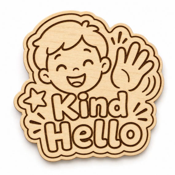 Friendly Wave Kind Hello engraved birch reward badge with Kind Hello artwork shown close up on white.