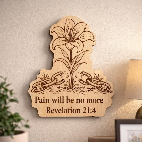 Revelation 21:4 Wood Scripture Plaque, Pain Will Be No More Sign, Birch Wall Decor
