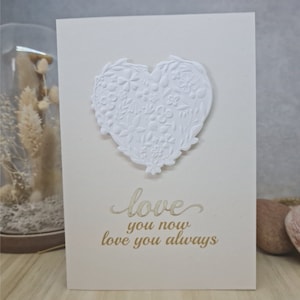 Valentines Day Card, Handmade Luxury, Floral: Love You Now, Love You Always