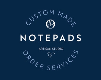 Custom Order Notepads | Handmade + Printed | Fully Custom Designed