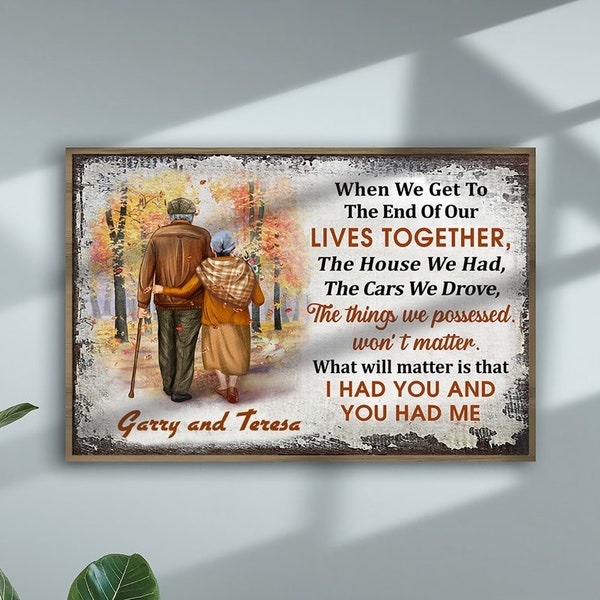 Personalized Fall Couple Wall Art, When We Get To The End Of Our Lives Together Poster, Family Old Couple Poster, Couple Anniversary Gift
