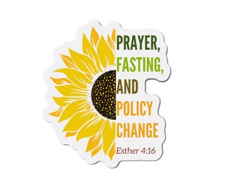 Prière, jeûne, changement de politique aimants découpés en forme de tournesol