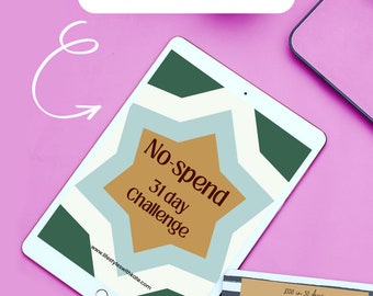 31 day pdf No spend money challenge | Saving tracker digital| money goal journal| Budget journal| Weekly planner| daily expenses| spare cash