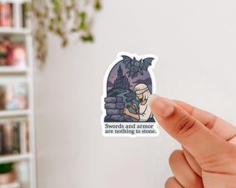 The Knight and the Moth sticker - Sybil gargoyle quote Swords and armor are nothing to stone