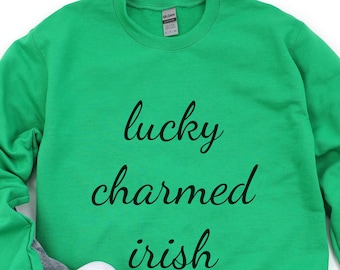 Lucky Irish Sweatshirt, St. Patricks Day Sweater, St Pattys Day Outfit, Lucky Shirt, Gift For Her, Irish Sweatshirt