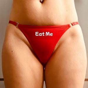 Eat Me - Ribbed, Ring Linked Red Thong - Kinky Slogan Panties - Fetish Underwear - Oral Thong - Sexy Gifts for Women