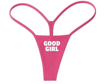 Good Girl Thong, Bratty Lingerie, Sexy Underwear, Kinky Statement G String