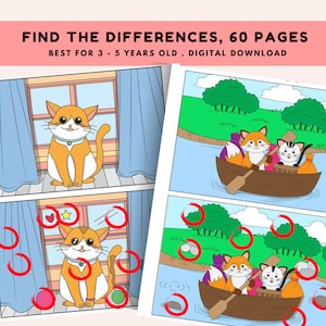 May include: A digital download of a children's activity book with the text "FIND THE DIFFERENCES, 60 PAGES BEST FOR 3 - 5 YEARS OLD . DIGITAL DOWNLOAD". The book features cartoon illustrations of a cat and foxes.