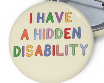 I Have a Hidden Disability Badge Pin