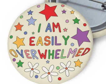 Ich bin leicht überwältigt Badge Pin | Psychische Gesundheit Abzeichen - Angst Geschenk