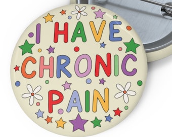 Tengo pin de insignia de dolor crónico / Conciencia de enfermedades crónicas
