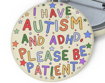 Pin de concienciación sobre el autismo y el TDAH: Por favor, tenga paciencia