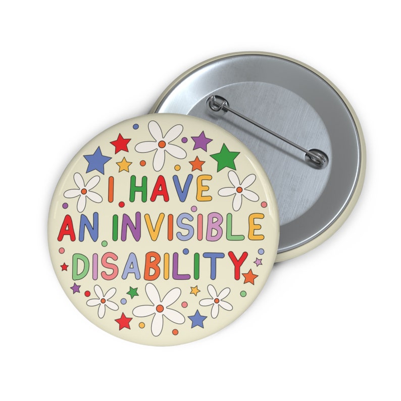 Tengo un pin de insignia de discapacidad invisible / Conciencia de enfermedad invisible imagen 3