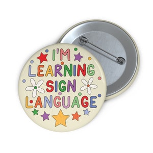 I'm Learning Sign Language Pin Badge Button - Etsy