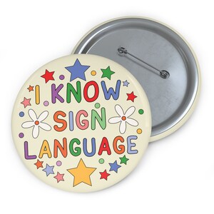 I Know Sign Language Pin Badge Button - Etsy