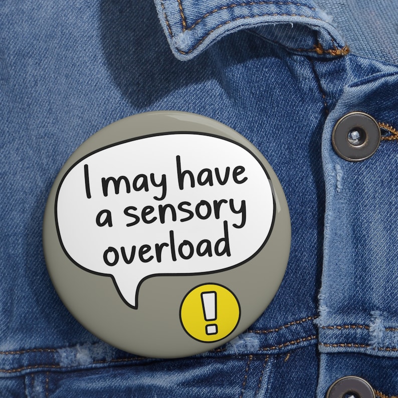 Sensory Overload Communication Button Badge - Autism Senses Awareness Pin image 6